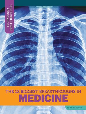 cover image of The 12 Biggest Breakthroughs in Medicine